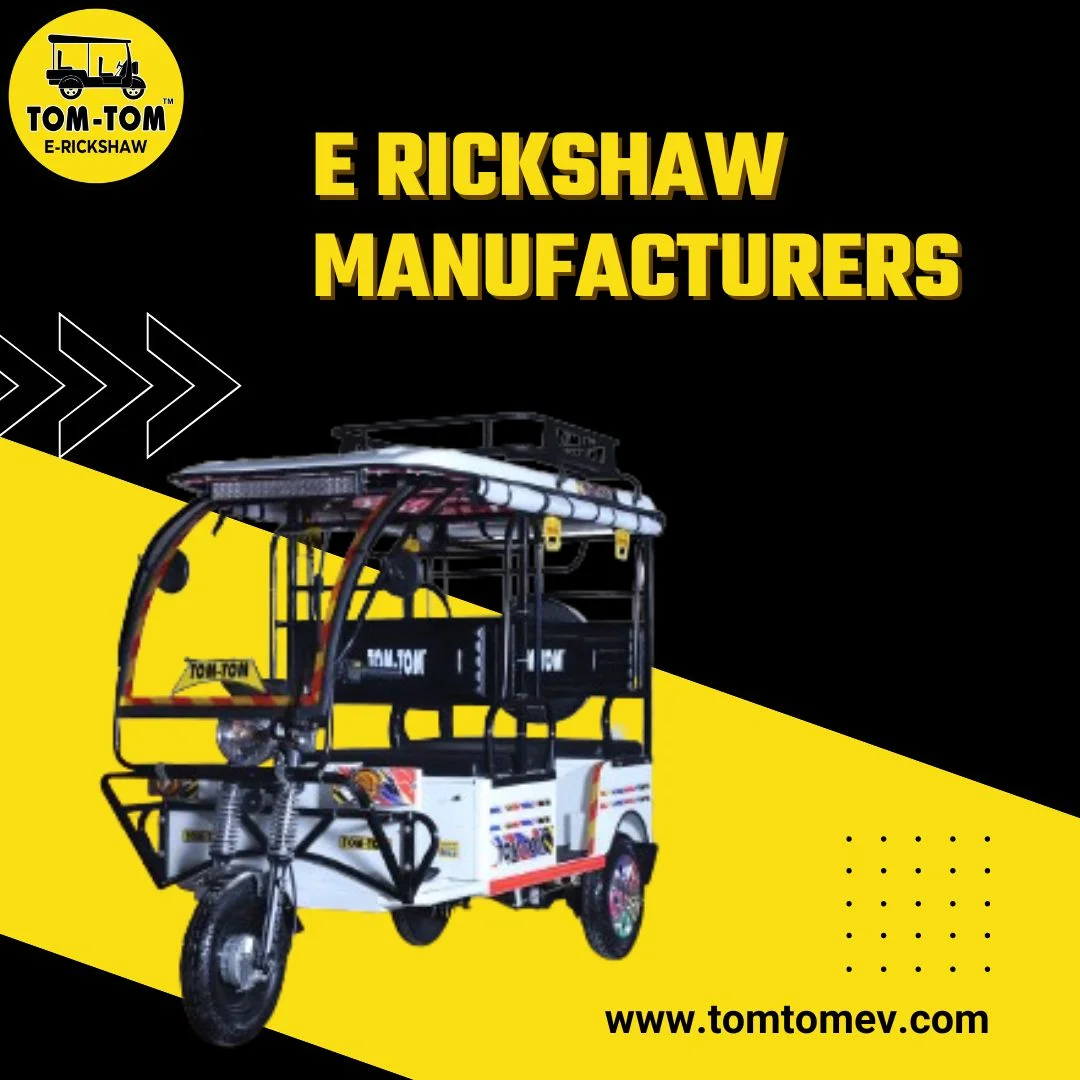 E rickshaw manufacturers