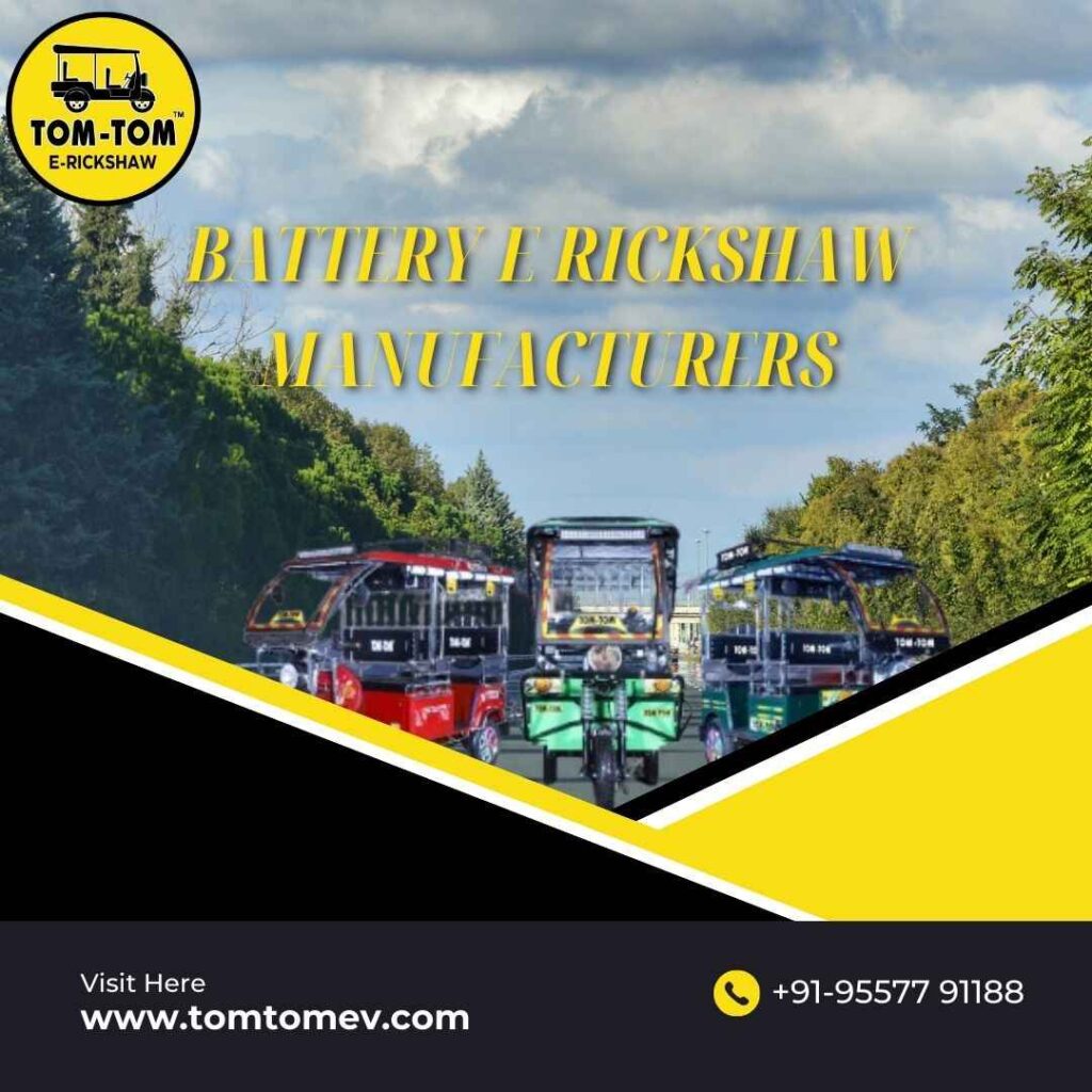 Battery E Rickshaw Manufacturers