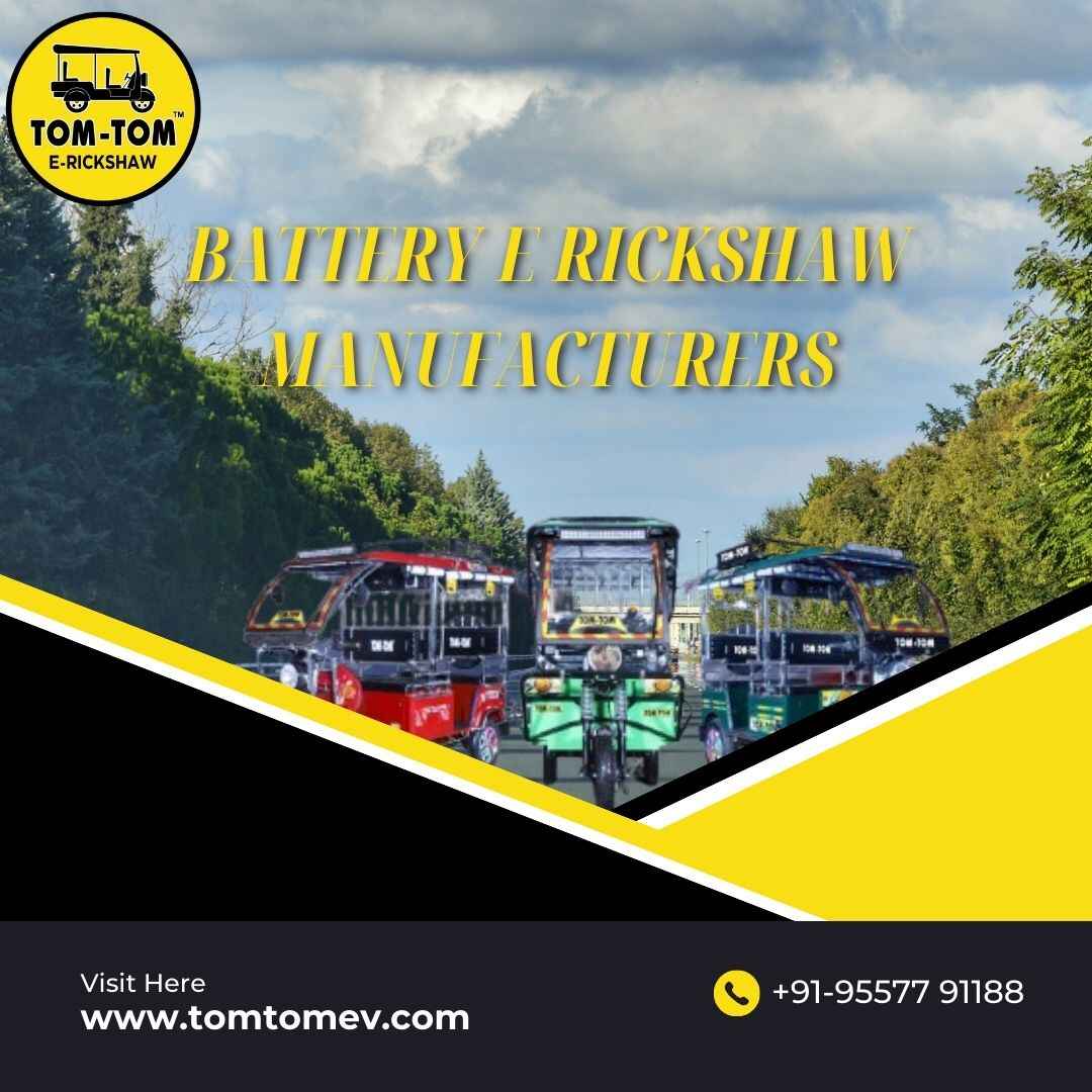 Battery E Rickshaw Manufacturers